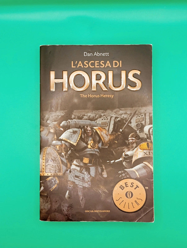 Dan Abnett - L'ascesa di Horus The Horus Heresy