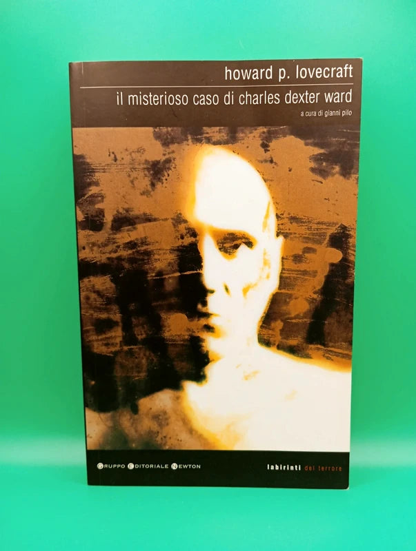 H.P. Lovecraft - Il misterioso caso di Charles Dexter Ward