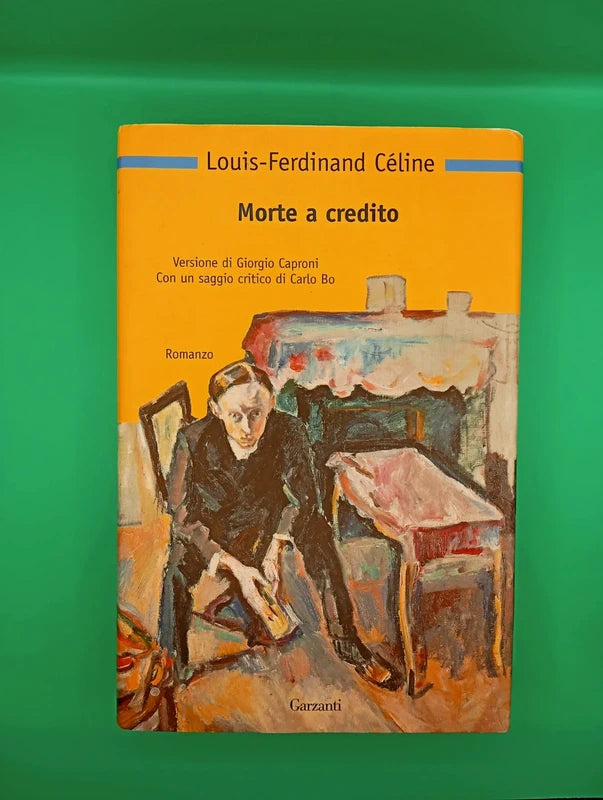 Louis Ferdinand Celine - Morte A Credito