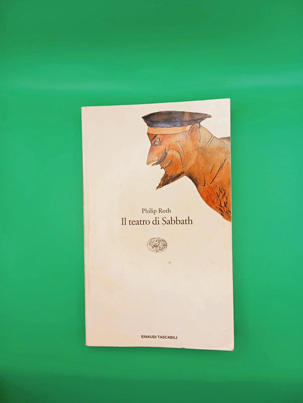 Philip Roth - Il teatro di Sabbath