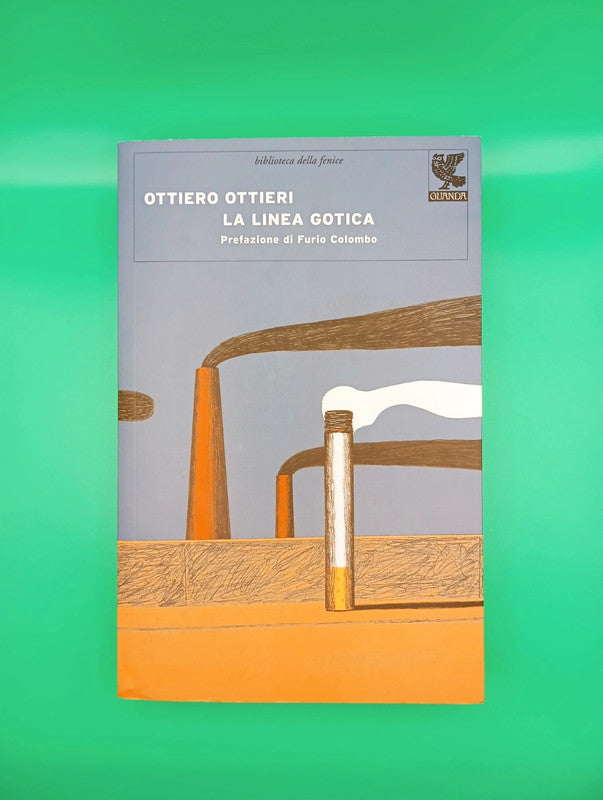 Ottiero Ottieri - La Linea Gotica