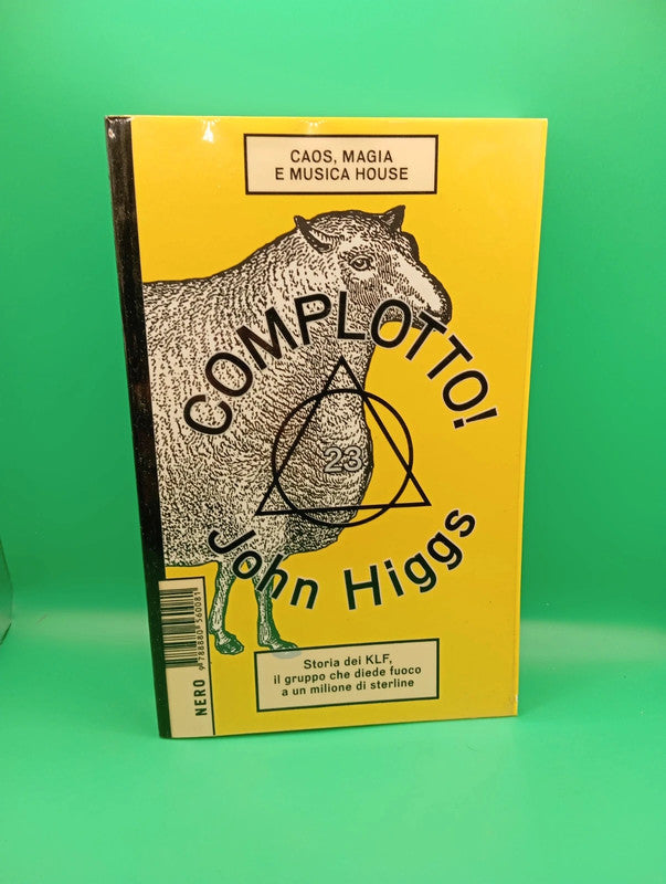 John Higgs - Complotto