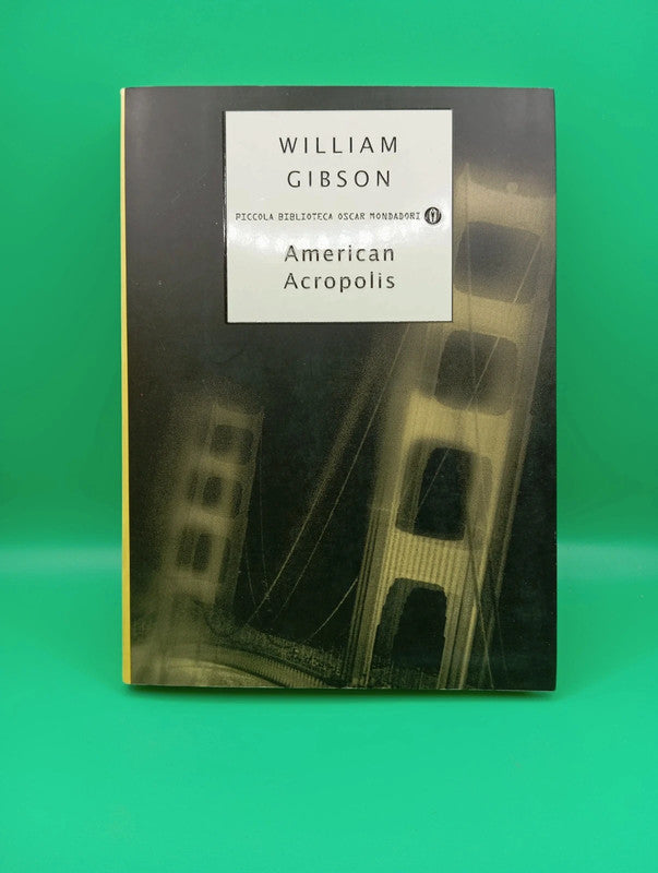 William Gibson - American Acropolis