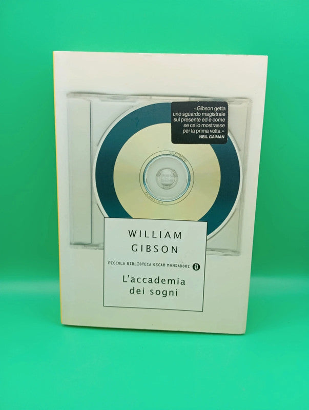 William Gibson - L'accademia dei sogni