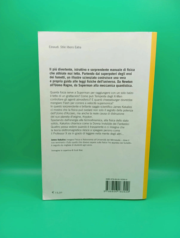 James Kakalios - La fisica dei supereroi