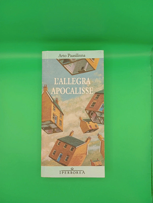 Arto Paasilinna - L'allegra Apocalisse