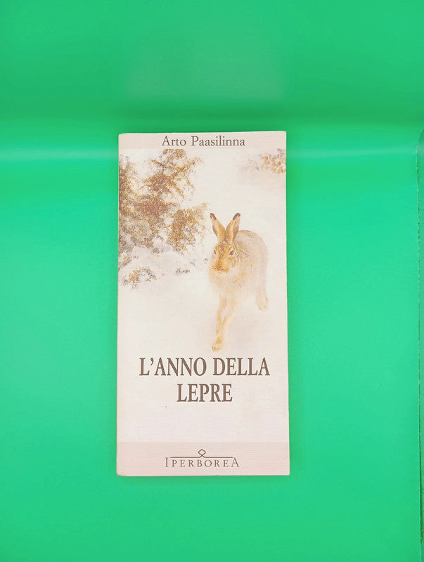 Arto Paasilinna - L'anno della lepre