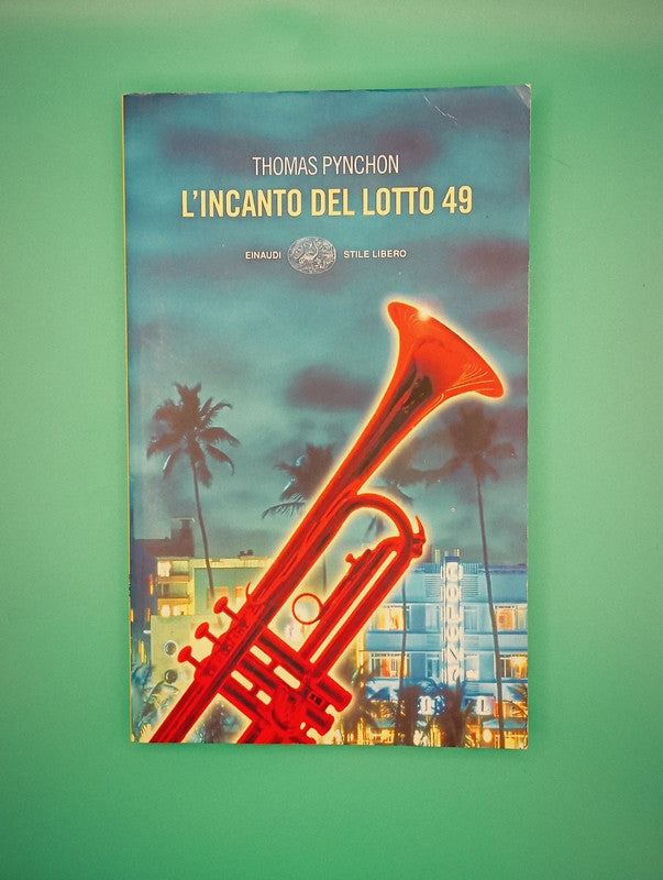 Thomas Pynchon - Incanto del lotto 49