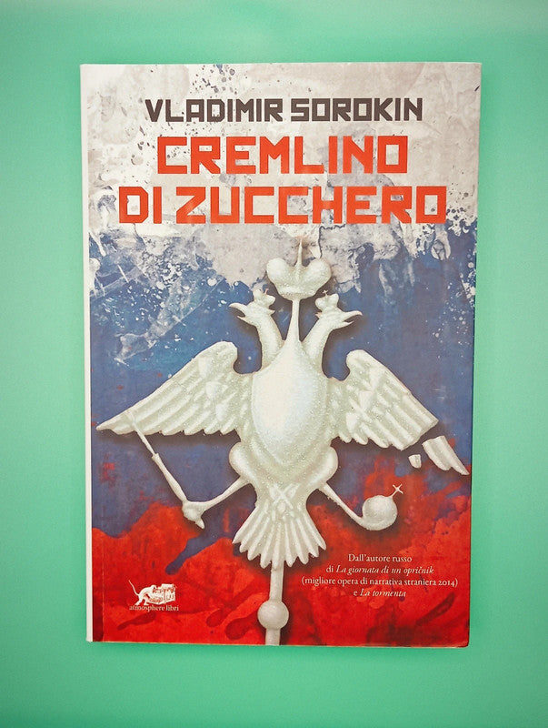 Vladimir Sorokin - Cremlino di Zucchero