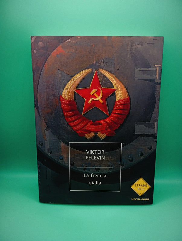 Viktor Pelevin - La freccia Gialla