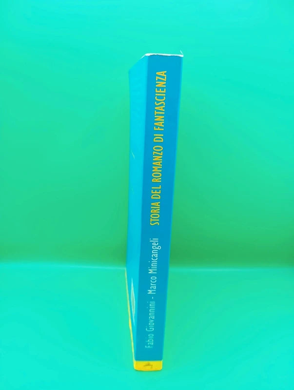 Storia del romanzo di fantascienza - Fabio Giovannini