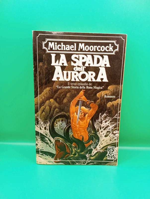 Michael Moorcock - La spada dell'aurora