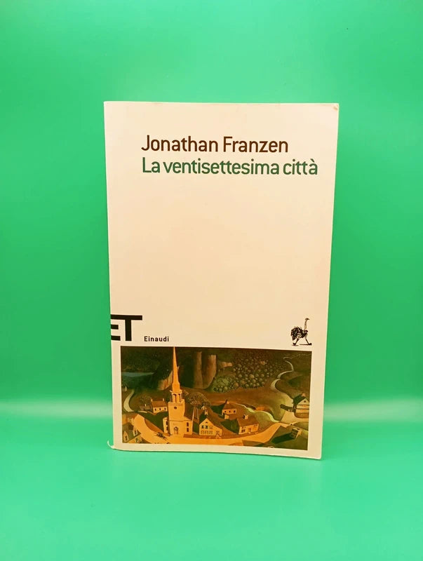Jonathan Franzen - La ventisettesima cittá