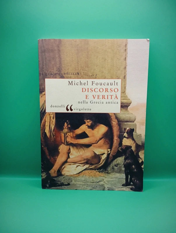 Michel Foucault - Discorso e Verita