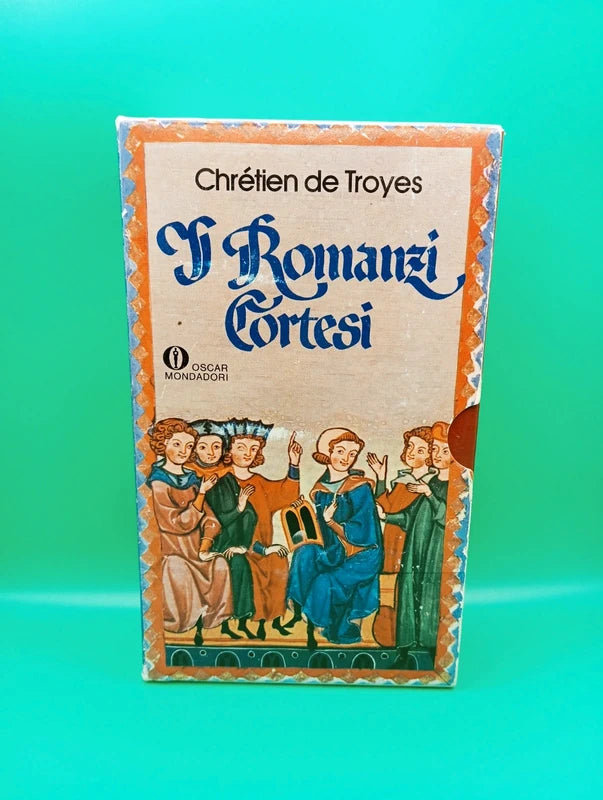 Chretien de Troyes - I romanzi cortesi