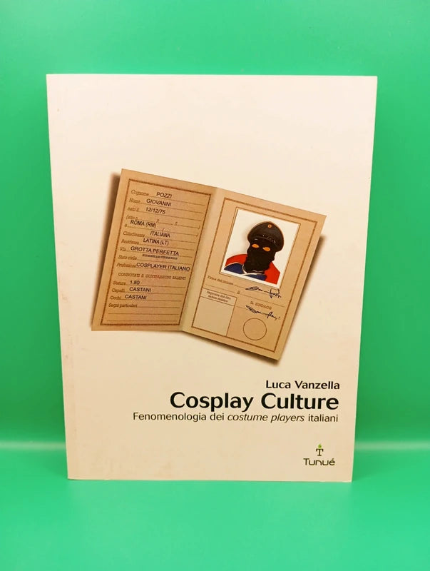 Cosplay Culture - Fenomenologia dei costume players italiani