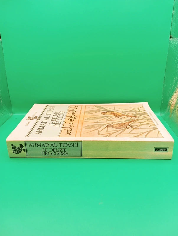Ahmad al Tifashi - Le Delizie del cuore