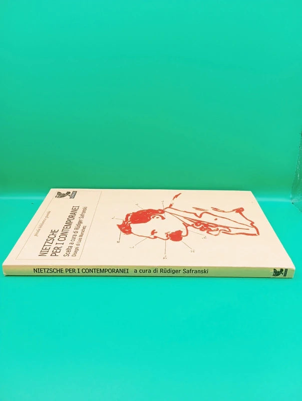 Nietzsche per i contemporanei - Rudiger Safranski