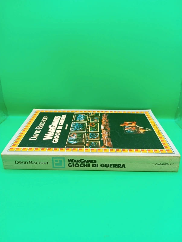 David Bischoff - Wargames giochi di guerra