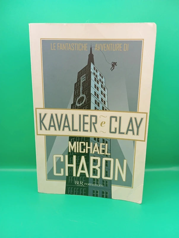Michael Chabon - Le fantastiche avventure di Kavalier e Clay