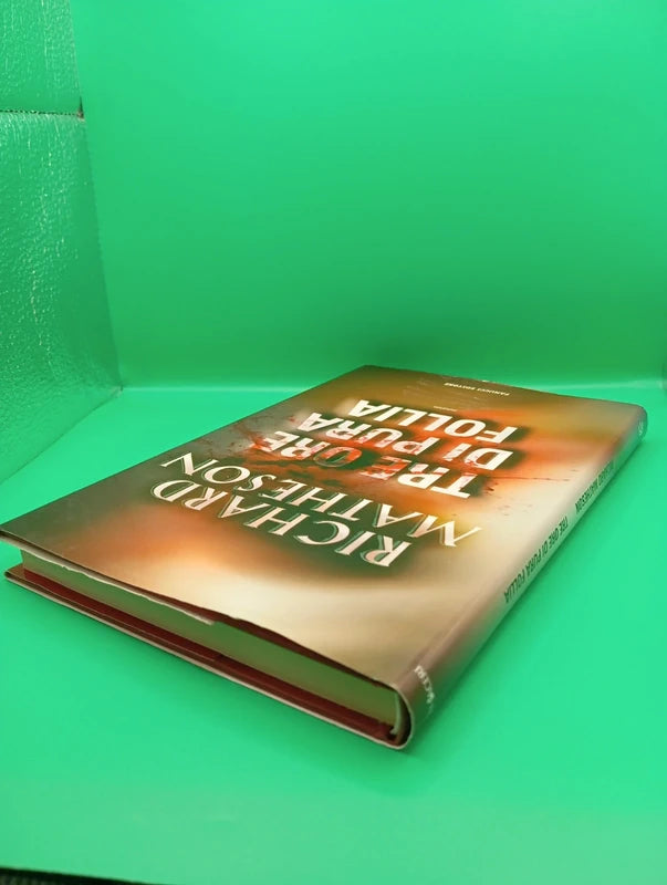 Richard Matheson - Tre Ore di pura follia