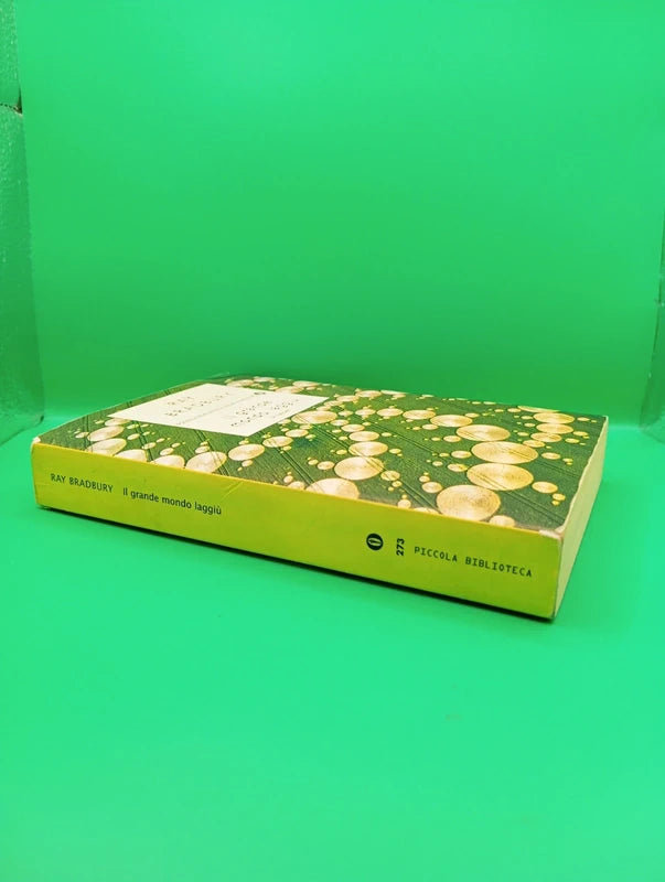 Ray Bradbury - Il grande mondo laggiu