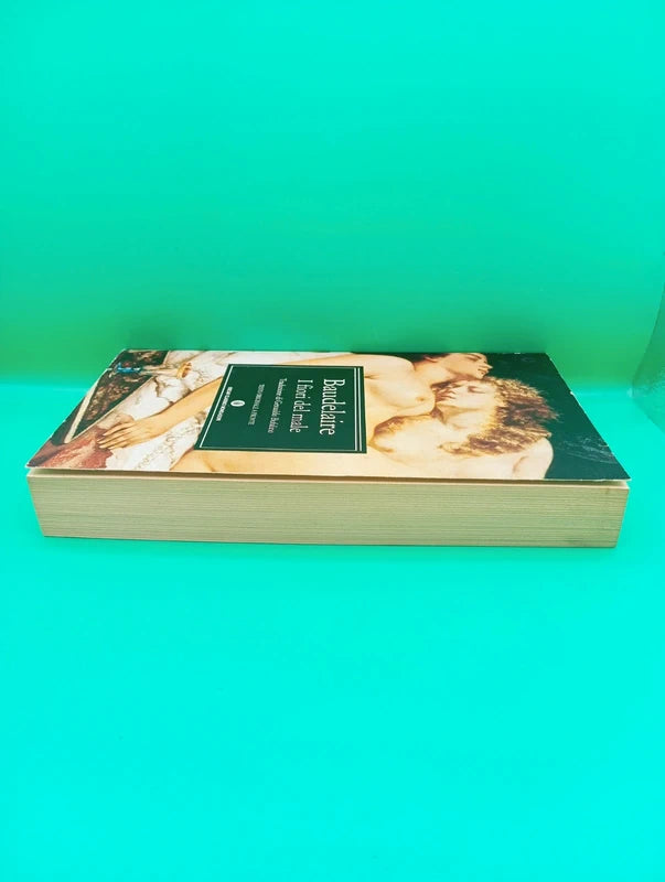 Baudelaire - I fiori del Male Oscar Mondadori