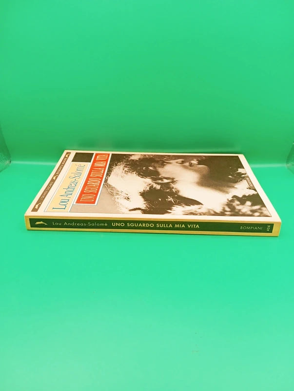 Lou Andreas Salomè - Uno sguardo sulla mia vita