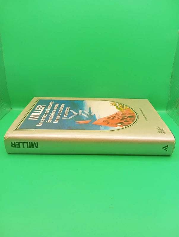 Walter Miller - Un cantico per Leibowitz e altri - I massimi della fantascienza