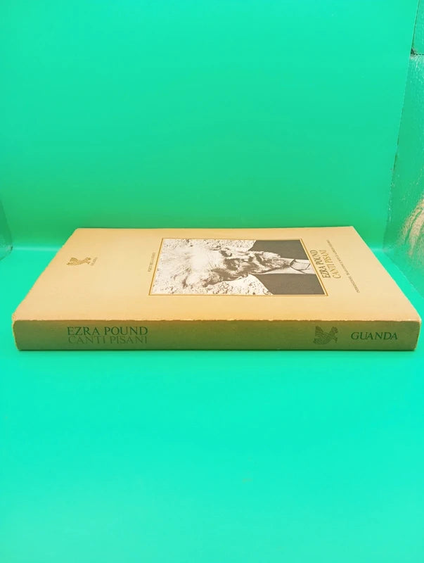 Ezra Pound - Canti Pisani Guanda