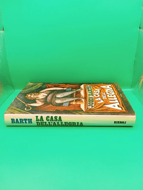 John Barth - La Casa dell'Allegria Prima edizione Rizzoli