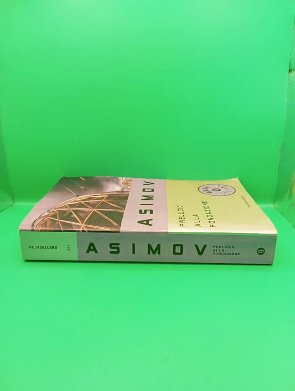 Isaac Asimov - Preludio alla fondazione Oscar Mondadori
