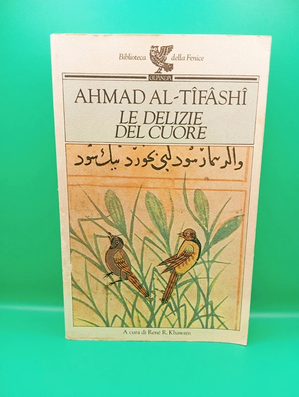 Ahmad al Tifashi - Le Delizie del cuore