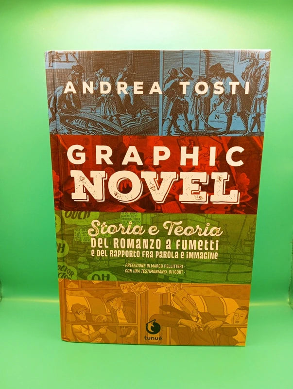 Andrea Tosti - Graphic Novel storia e teoria