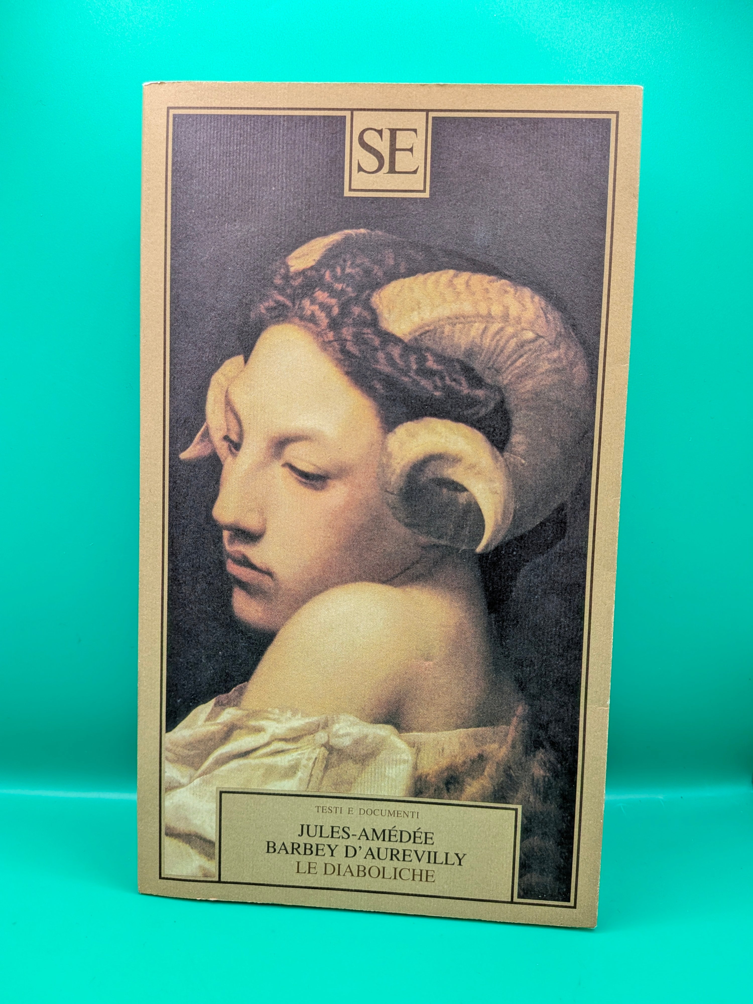 Barbey D'Aurevilly - Le Diaboliche SE Edizioni 