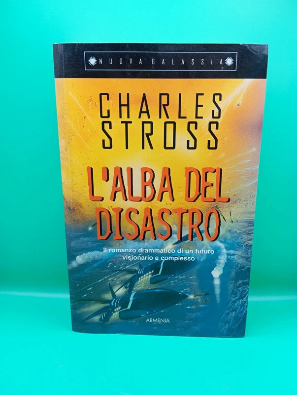 Charles Stross - L'alba del disastro