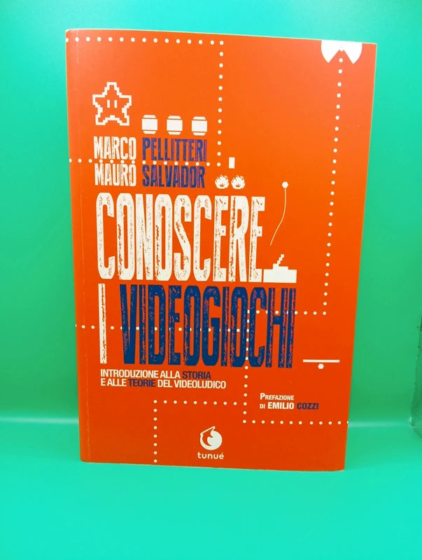 Conoscere i Videogiochi - Marco Pellitteri Mauro Salvador