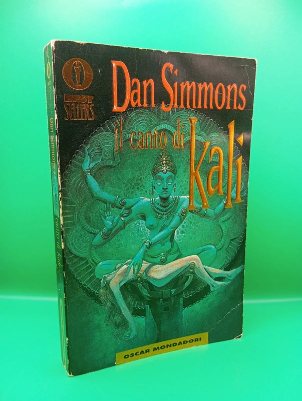 Dan Simmons - Il canto di Kali Oscar Mondadori