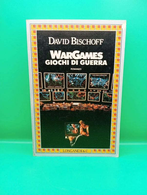 David Bischoff - Wargames giochi di guerra