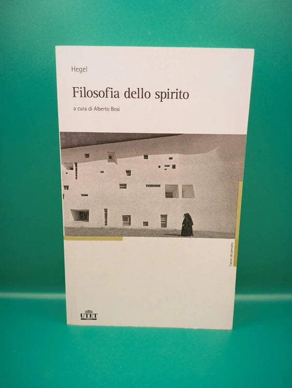 Hegel - Filosofia dello spirito
