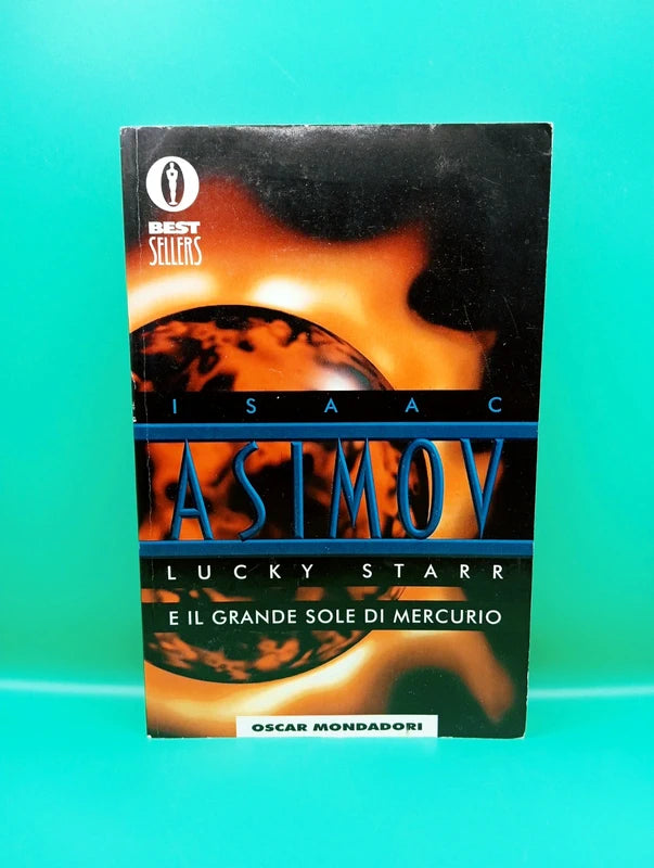 Isaac Asimov - Lucky Starr e il grande sole di mercurio Mondadori