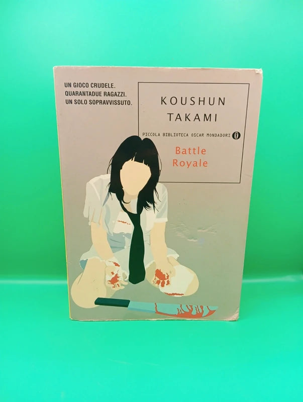 Koushun Takami - Battle Royale Oscar Mondadori