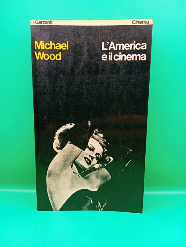 Michael Wood - L'america e il cinema