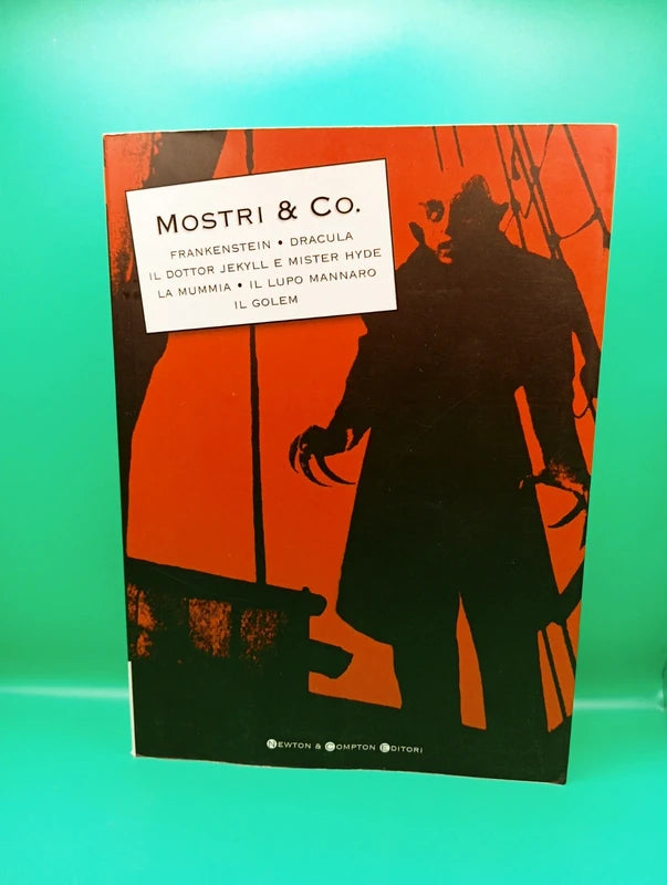 Mostri & Co. Dracula, Frankenstein, La Mummia, Dr Jekyll, Il Golem
