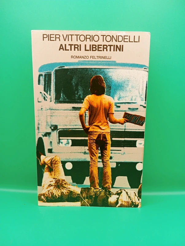 Pier vittorio Tondelli - Altri Libertini 