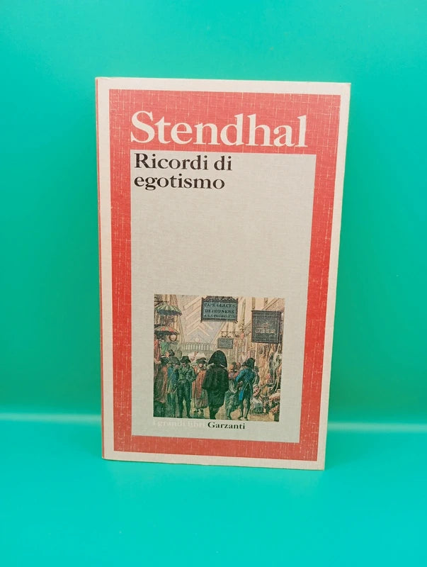 Standhal - Ricordi di Egotismo