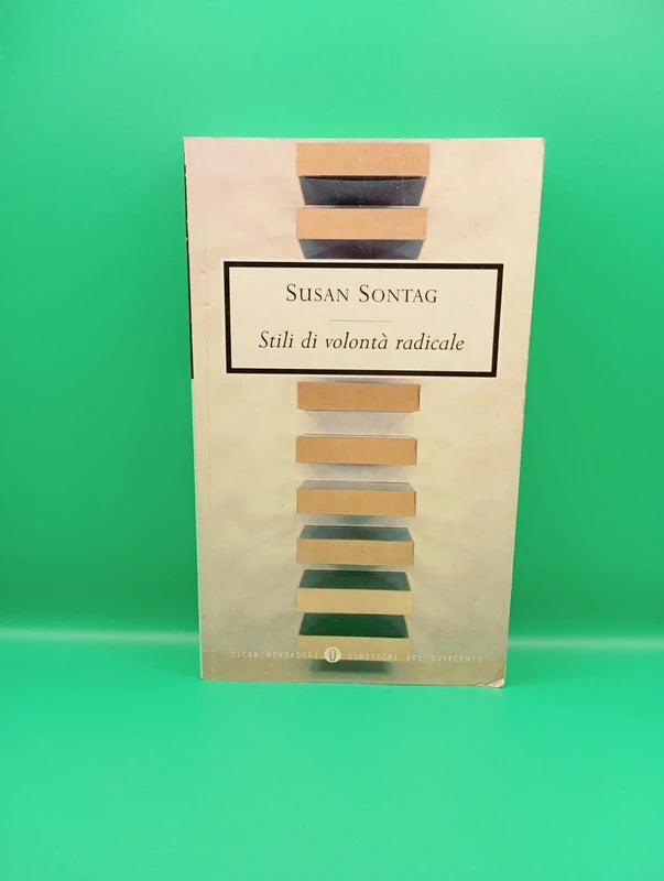 Susan Sontag - Stili di volontà radicale
