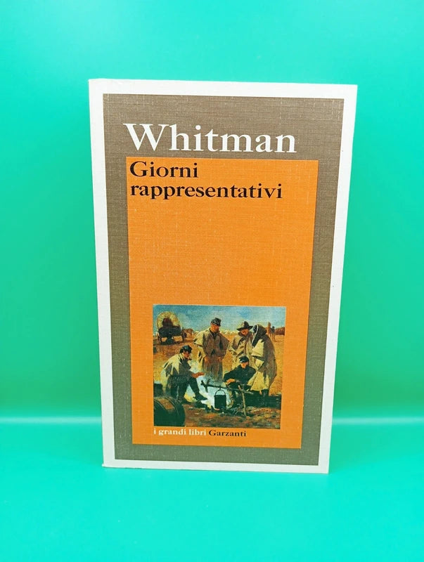 Walt Whitman - Giorni Rappresentativi