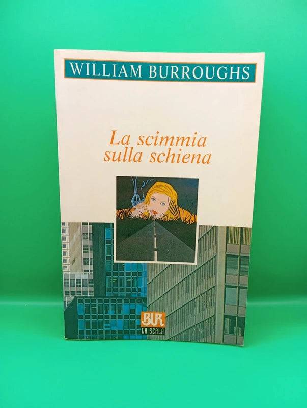 William Burroughs - La scimmia sulla schiena