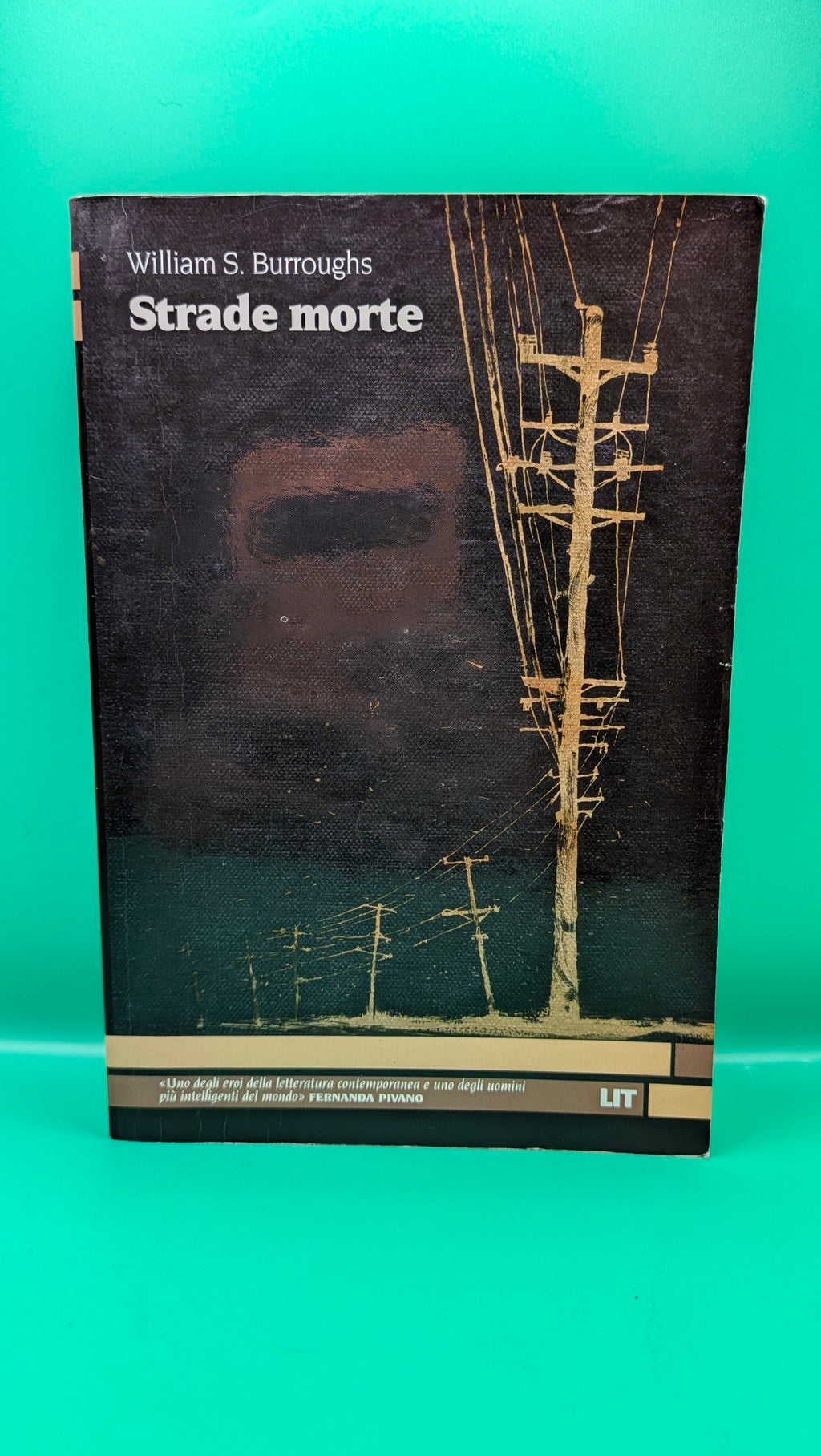 William Burroughs - Strade Morte